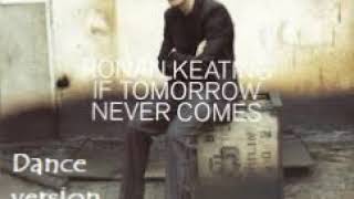 Ronan Keating  If tomorrow never comes groove brother mix [upl. by Daniella]