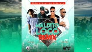 Maldito Loco Remix  Ceky Viciny Ft K2 La Para Musical Dixson Waz amp El Mega Dembow 2016 [upl. by Itsym667]