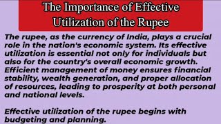 Essay on Importance of Effective Utilization of the Rupee [upl. by Franciscka]