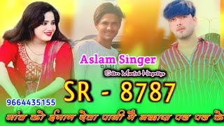 Aslam Singer SR 8787  Full bewafai Song  Sad mewati Song  Munfed Hingotiya  4k video song [upl. by Davey651]