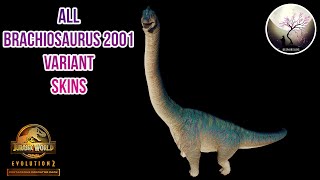 ALL BRACHIOSAURUS 2001 VARIANT SKINS SHOWCASE 4K Jurassic World Evolution 2 [upl. by Eizzo2]