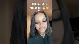 FTN BAE SAYS KODAK BLACK GOT A 🍤 ftnbae kodakblack supergremlin [upl. by Iur]