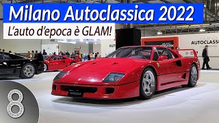 Milano Autoclassica 2022  Lauto depoca è GLAM [upl. by Condon]