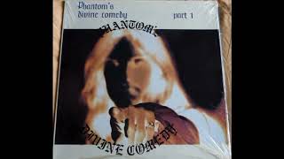 Phantom  Phantoms Divine Comedy 1974 Full Album Vinyl 2013 [upl. by Tillo]