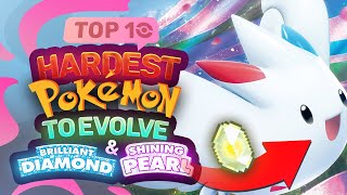 Top 10 HARDEST Pokémon to Evolve in Brilliant Diamond and Shining Pearl [upl. by Thomey600]