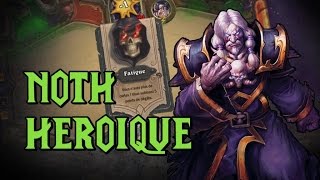 Tuer Noth héroïque avec la fatigue  Hearthstone FR [upl. by Felicidad]