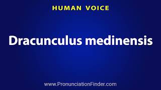 How To Pronounce Dracunculus medinensis [upl. by Anhpad]