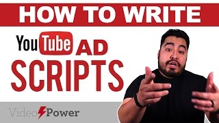 How To Write YouTube Ad Scripts  Video Power Marketing [upl. by Ailene]