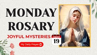 TODAY HOLY ROSARY JOYFUL MYSTERIES ROSARY MONDAY🌹AUGUST 19 2024  PRAY FOR TRUST [upl. by Saire]