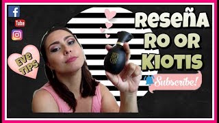 ❤️PERFUME RO OR KIOTIS PARIS RESEÑA EVE TIPS [upl. by Weinberg]