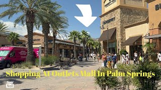 SHOPPING AT OUTLETS MALL ON MY FAMILY VACATION IN PALM SPRINGS 2024 [upl. by Ferrigno]