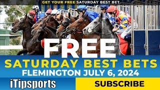 Flemington Saturday Best Bets Horse Racing Tips 6 July [upl. by Airamat]