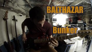 BUNKER  Balthazar  BASS COVER [upl. by Assylem]