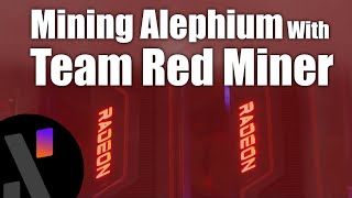 Mining Alephium with Team Red Miner [upl. by Ahsinroc520]