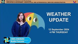 Public Weather Forecast issued at 4PM  September 12 2024  Thursday [upl. by Edyaw876]