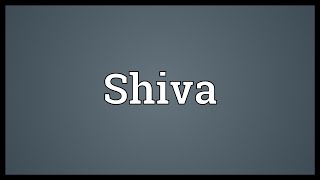 Shiva Meaning [upl. by Marquez390]