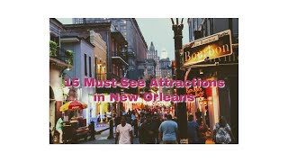 15 Must See Attractions in New Orleans [upl. by Jefferson]