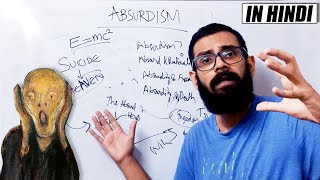 Absurdism Explained for Beginners  Absurdism in Hindi [upl. by Ahen322]