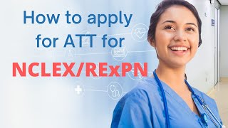 How to apply for ATT for NCLEXREXPN [upl. by Airegin410]