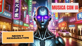 Reggaetón del Futuro Beats de Neón creados con IA  Cyber GPT [upl. by Snave]