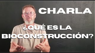 ¿Qué es la quotBioconstrucciónquot [upl. by Medeah]