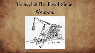 The Trebuchet Medieval siege engine [upl. by Welcher]