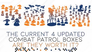 Overview Over The 4 Updated Combat Patrols  Is Combat Patrol Still Balanced [upl. by Faso233]