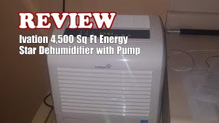 Ivation 4500 Sq Ft Energy Star Dehumidifier Review  Pump Large Capacity amp Washable Filter [upl. by Welch286]