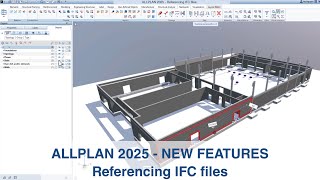 ALLPLAN ENGINEERING 2025  NEW FEATURES  Referencing IFC files [upl. by Weeks]