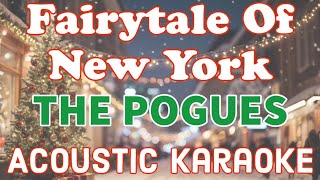 Fairytale Of New York The Pogues Acoustic Karaoke [upl. by Ilojne]