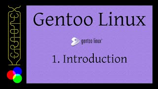 Gentoo 32bit and 64bit Installation 1 Introduction [upl. by Oxley432]