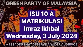 ISU 10 A MATRIKULASI  Wednesday 3 July 2024 [upl. by Uriah260]