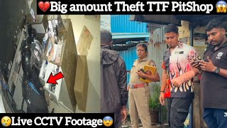 💔Big amount Theft in TTF PitShop😱😢Live CCTV Footage😨 AJ Squad  TTF [upl. by Mario]