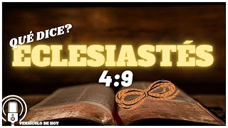 Eclesiastés 4912 mejor son dos que uno Versículo de la Biblia [upl. by Zacks619]