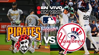 🔴 EN VIVO PITTSBURGH PIRATES vs NEW YORK YANKEES  MLB LIVE [upl. by Radbun]