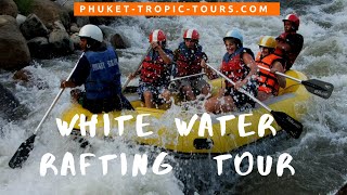 White Water Rafting Tour from Phuket 2019  Tropic Tours  ATV  Elephant  Video Tour [upl. by Huppert]