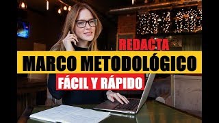 CÓMO REDACTAR EL MARCO METODOLÓGICO PASO A PASO  MUESTRO EJEMPLO [upl. by Dikmen12]