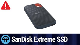 Warning on the SanDisk Extreme Portable SSD [upl. by Claudelle56]