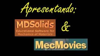 Apresentando MDSolids amp MecMovies  Tutorial Mecânica [upl. by Chassin]