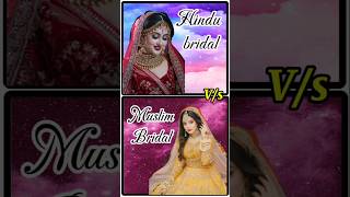 Hindu Bridal ❤️ vs 💗 Muslim Bridal Dress 👗 Casual Mehndi Look Haldi Look Bridal shower Barat Look [upl. by Laehplar]