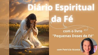 DIÁRIO ESPIRITUAL DA FÉ Pequenas Doses de Fé 060824 diarioespiritual mensagemdefé deus [upl. by Adlez]