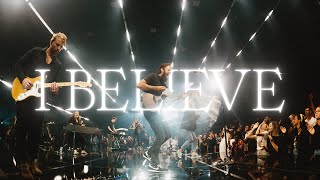 I Believe  Jonathan David Helser Melissa Helser [upl. by Moth]