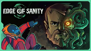 Eldritch Survival Horror amp Basecamp Manager  Edge of Sanity [upl. by Brannon248]