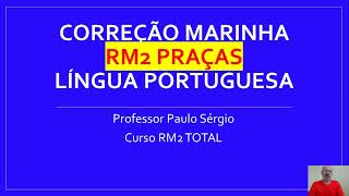 Marinha RM2 Correção prova RM2 Praças 2023 [upl. by Aicil]