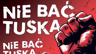 Nie bać Tuska [upl. by Hildagard745]