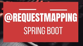 What is RequestMapping with example Spring amp Spring Boot Annotations Series14 [upl. by Riada]