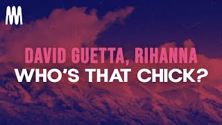 David Guetta feat Rihanna  Whos That Chick Lyrics [upl. by Limaa]