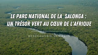 Découvrez le parc national de la Salonga  Un Trésor Vert au Cœur de lAfriquequot [upl. by Heyman]