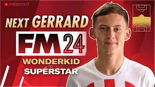 The 500K Gerrard Is A MUSTSIGN In FM24  Football Manager 2024 Wonderkids to Superstar [upl. by Fenton]