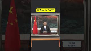 Kya Hai Treaty on the NonProliferation of Nuclear Weapons NPT  NPT Kya Hai [upl. by Chelton]